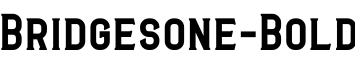 Bridgesone-Bold字体预览