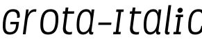 Grota-Italic字体预览