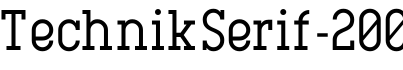 TechnikSerif-200字体预览图