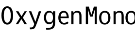 Oxygen Mono字体预览图
