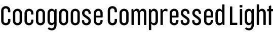 Cocogoose Compressed Light字体预览图