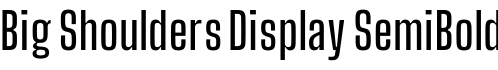 Big Shoulders Display SemiBold字体预览