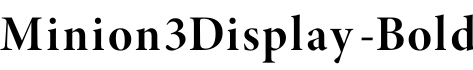 Minion3Display-Bold字体预览