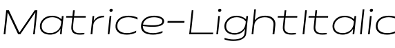 Matrice-LightItalic字体预览