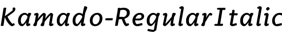 Kamado-RegularItalic字体预览