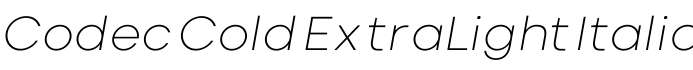 Codec Cold ExtraLight Italic字体预览