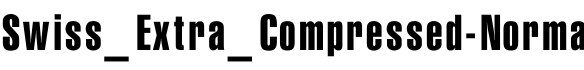 Swiss_Extra_Compressed-Norma字体预览图