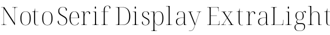 Noto Serif Display ExtraLight字体预览