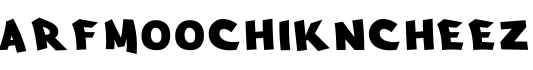 Arfmoochikncheez字体预览