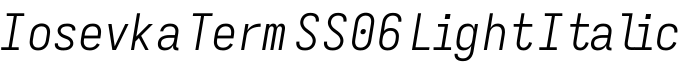 Iosevka Term SS06 Light Italic字体预览