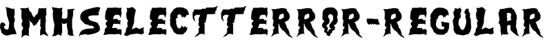 JMHSELECTTERROR-Regular字体预览图