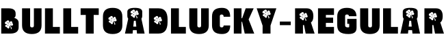 BulltoadLucky-Regular预览字体图片