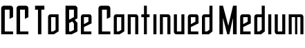 CC To Be Continued Medium字体预览