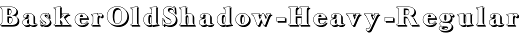 BaskerOldShadow-Heavy-Regular字体预览图