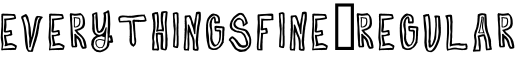 EverythingsFine-Regular字体预览