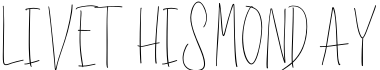 LIVETHISMONDAY字体预览