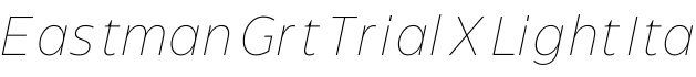 Eastman Grt Trial XLight Ita字体预览