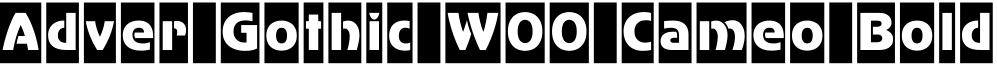 Adver Gothic W00 Cameo Bold字体预览图
