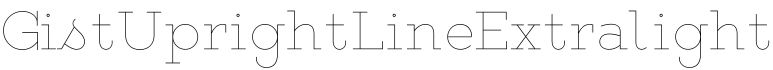 GistUprightLineExtralight字体预览图