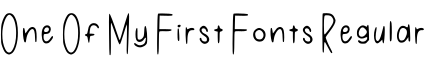One Of My First Fonts Regular字体预览图