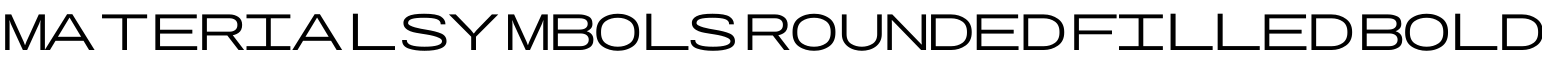 Material Symbols Rounded Filled Bold字体预览