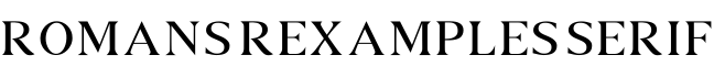 ROMANS REXAMPLES SERIF字体预览