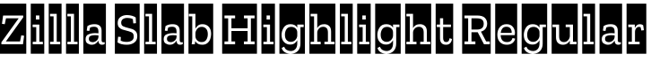 Zilla Slab Highlight Regular字体预览图