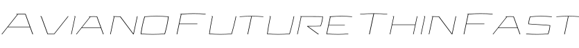 Aviano Future Thin Fast字体预览图
