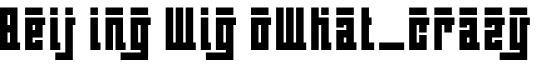 BeijingWigoWhat_crazy字体预览