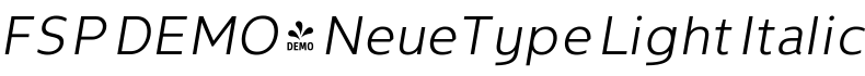 FSP DEMO - NeueType Light Italic字体预览