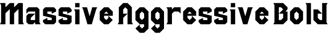 Massive Aggressive Bold字体预览图