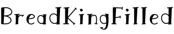 BreadKingFilled字体预览图