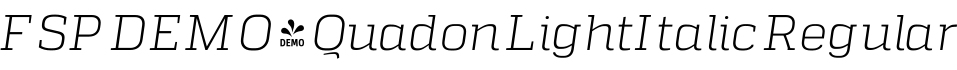 FSP DEMO - Quadon LightItalic Regular字体预览图