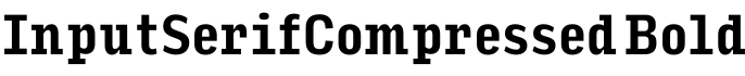 InputSerifCompressed Bold字体预览