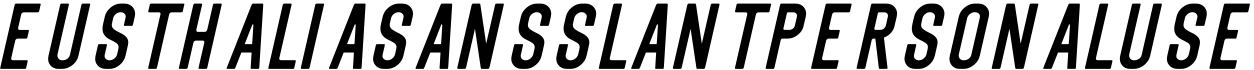 EusthaliaSansSlantPersonalUse字体预览