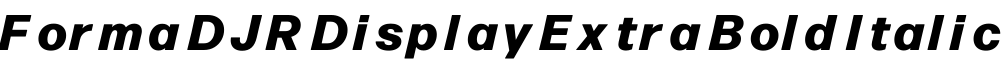 Forma DJR Display Extra Bold Italic字体预览图
