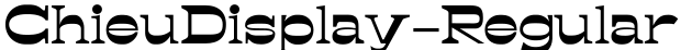 ChieuDisplay-Regular字体预览图