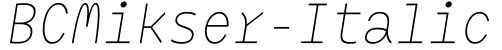 BCMikser-Italic字体预览