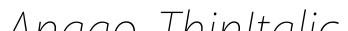 Anago-ThinItalic字体预览图