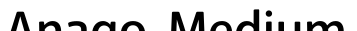 Anago-Medium字体预览图