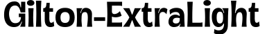 Gilton-ExtraLight字体预览图