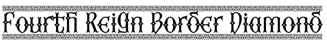 Fourth Reign Border Diamond字体预览图