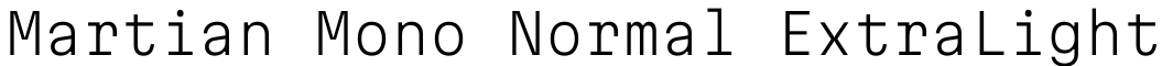 Martian Mono Normal ExtraLight字体预览图