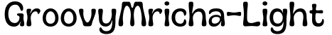GroovyMricha-Light字体预览