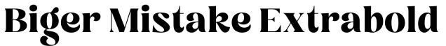 Biger Mistake Extrabold字体预览图