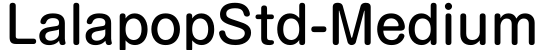 LalapopStd-Medium字体预览图