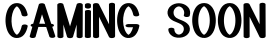 Caming Soon字体预览图