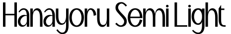 Hanayoru Semi Light字体预览图