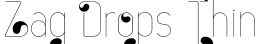 Zag Drops Thin字体预览图