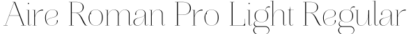 Aire Roman Pro Light Regular字体预览图
